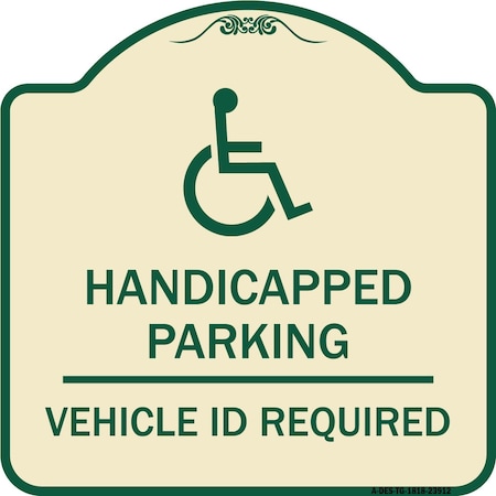 Handicapped Parking Vehicle Id Required Handicapped Symbol Heavy-Gauge Aluminum Architectural Sign
